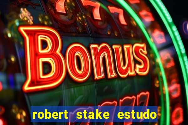 robert stake estudo de caso